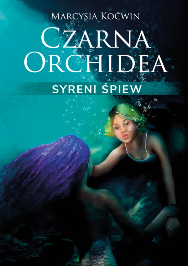 Czarna Orchidea. Syreni Śpiew - mobi, epub, pdf