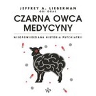Czarna owca medycyny. Nieopowiedziana historia psychiatrii - Audiobook mp3