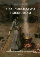 Czarnoksięstwo i mediumizm - mobi, epub, pdf