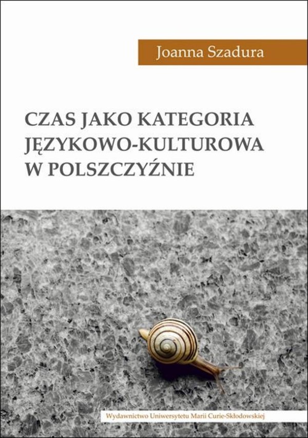 Czas jako kategoria językowo-kulturowa w polszczyźnie - pdf