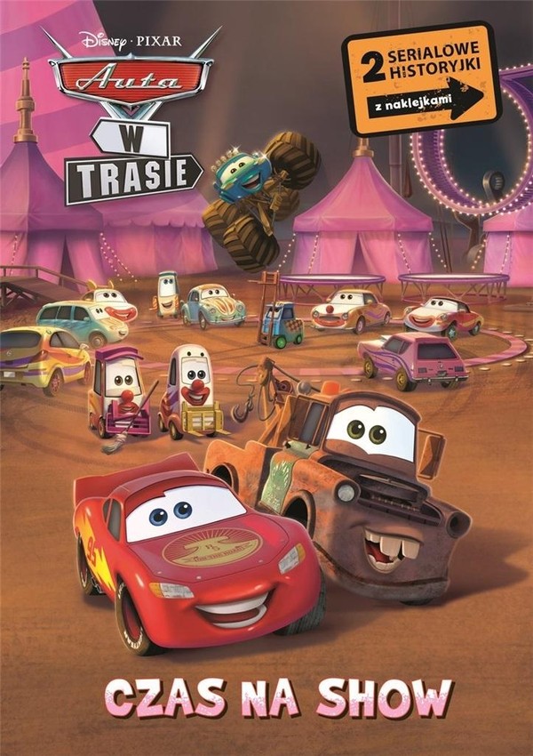 Czas na show Disney Pixar Auta w trasie 2 serialowe historyjki z naklejkami