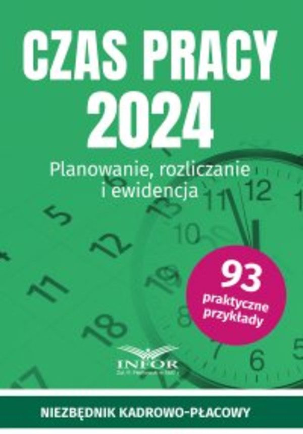 Czas pracy 2024. Planowanie, rozliczanie i ewidencja - pdf