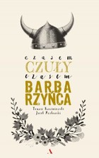 Czasem czuły, czasem barbarzyńca - mobi, epub