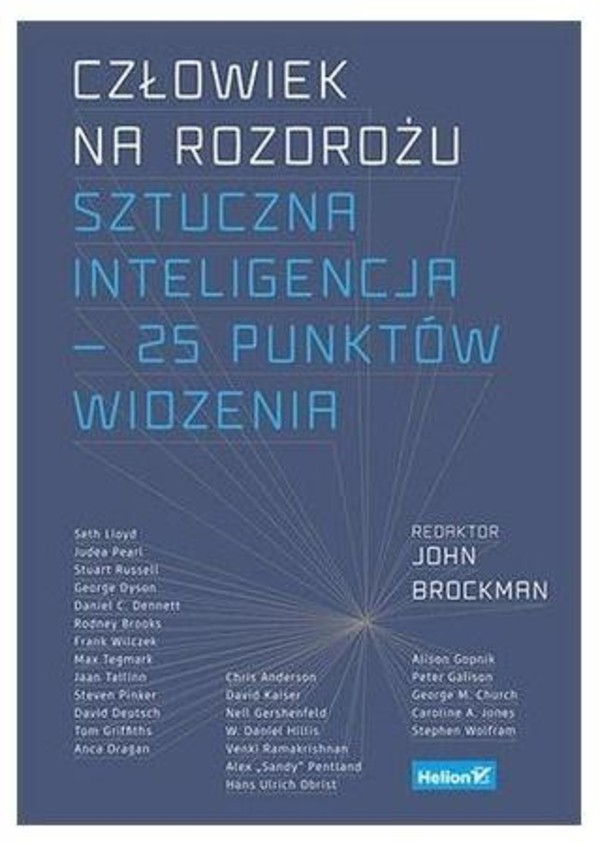 Człowiek na rozdrożu. Sztuczna inteligencja - 25 punktów widzenia