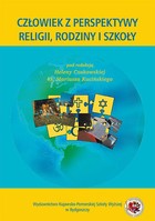 Człowiek z perspektywy religii, rodziny i szkoły - pdf