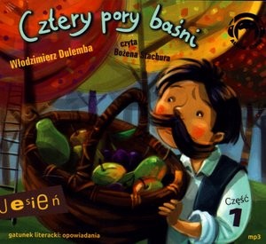 Cztery pory baśni. Jesień Audiobook CD Audio Część 1