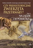 Czy prehistoryczne zwierzęta przerwały? - mobi, epub Tom 2 Na lądzie i w powietrzu