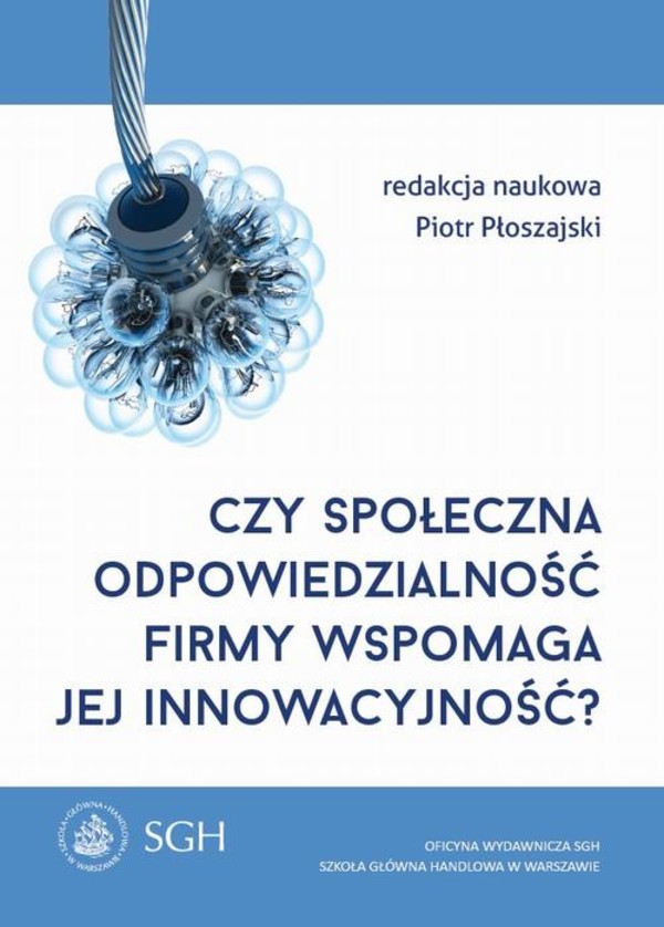 Czy społeczna odpowiedzialność firmy wspomaga jej innowacyjność? - pdf