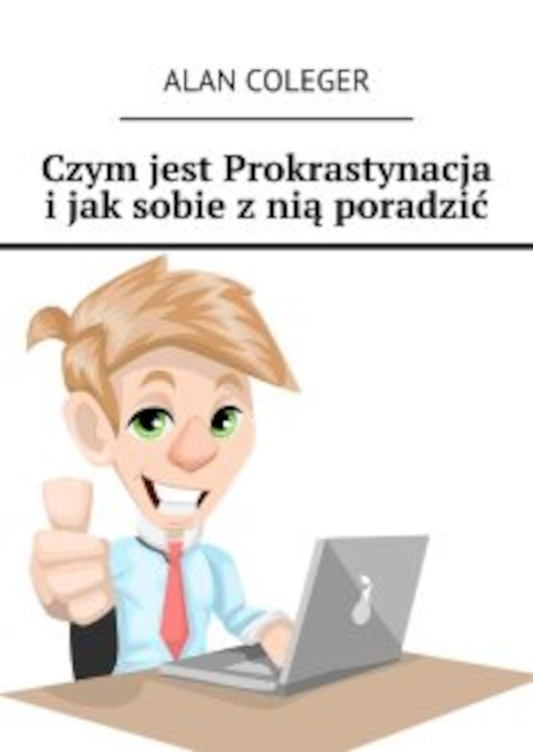 Czym jest Prokrastynacja iÂ jakÂ sobie zÂ nią poradzić - mobi, epub