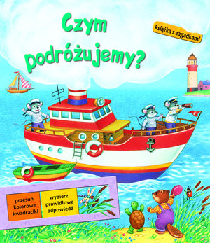 Czym podróżujemy? Książka z zagadkami