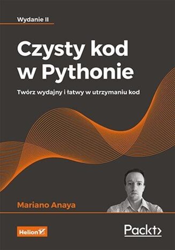 Czysty kod w Pythonie. Twórz wydajny i łatwy w utrzymaniu kod