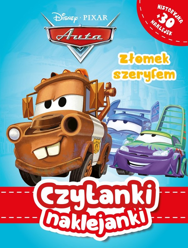 Czytanki naklejanki Złomek szeryfem Disney Pixar Auta