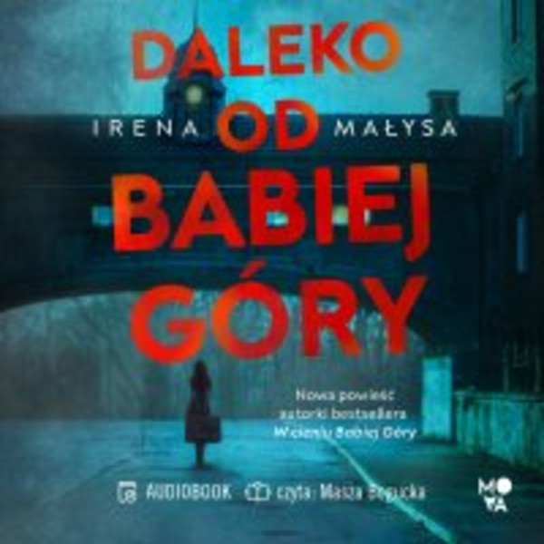 Daleko od Babiej Góry - Audiobook mp3