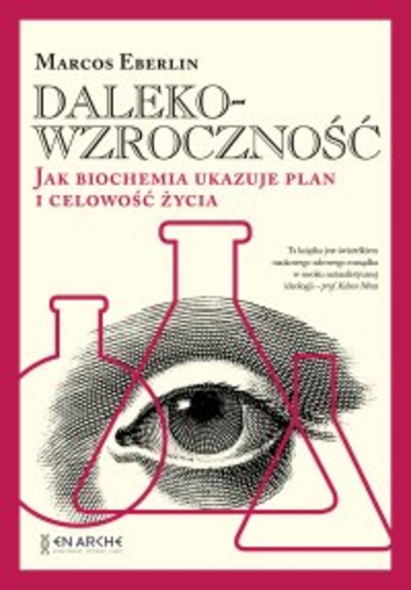 Dalekowzroczność. Jak biochemia ukazuje plan i celowość życia - mobi, epub, pdf