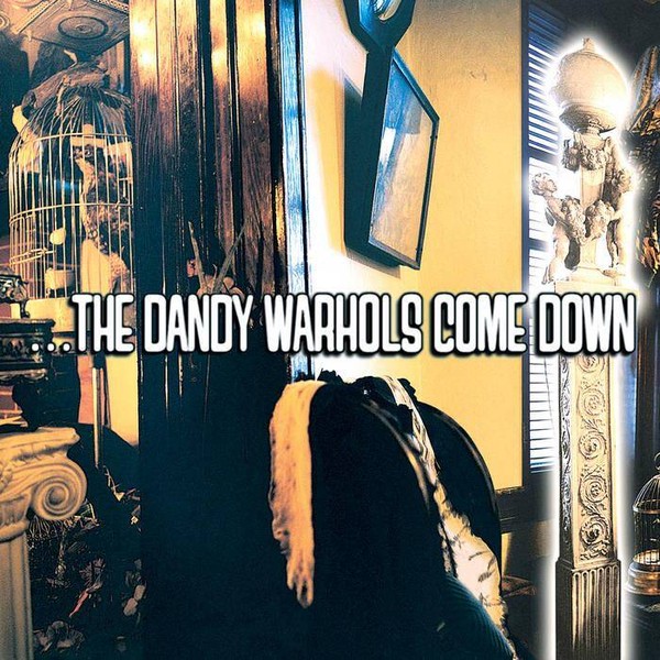 The Dandy Warhols Come Down (vinyl)