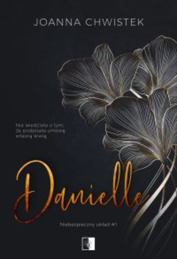 Danielle - mobi, epub Niebezpieczny układ tom 1