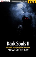 Dark Souls II poradnik, opis przejścia, bossowie poradnik do gry - epub, pdf