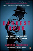 Darkest Hour : How Churchill Brought us Back from the Brink