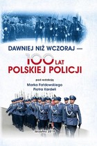 Dawniej niż wczoraj - pdf 100 lat polskiej policji