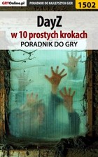 DayZ w 10 prostych krokach poradnik do gry - epub, pdf