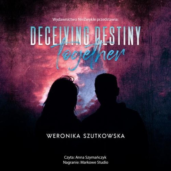 Deceiving Destiny Together - Audiobook mp3