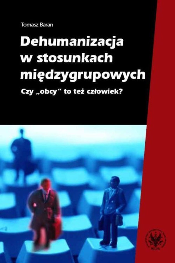 Dehumanizacja w stosunkach międzygrupowych - pdf