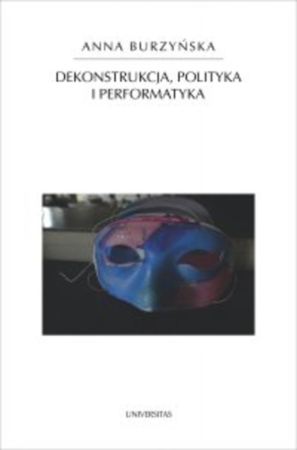 Dekonstrukcja, polityka i performatyka - pdf
