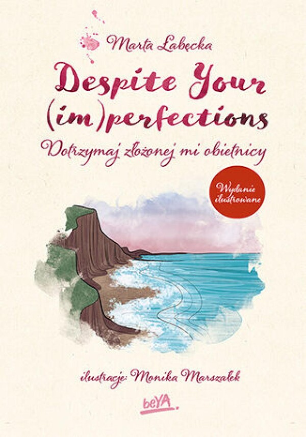 Despite Your (im)perfections. Dotrzymaj złożonej mi obietnicy. Wydanie ilustrowane - mobi, epub, pdf