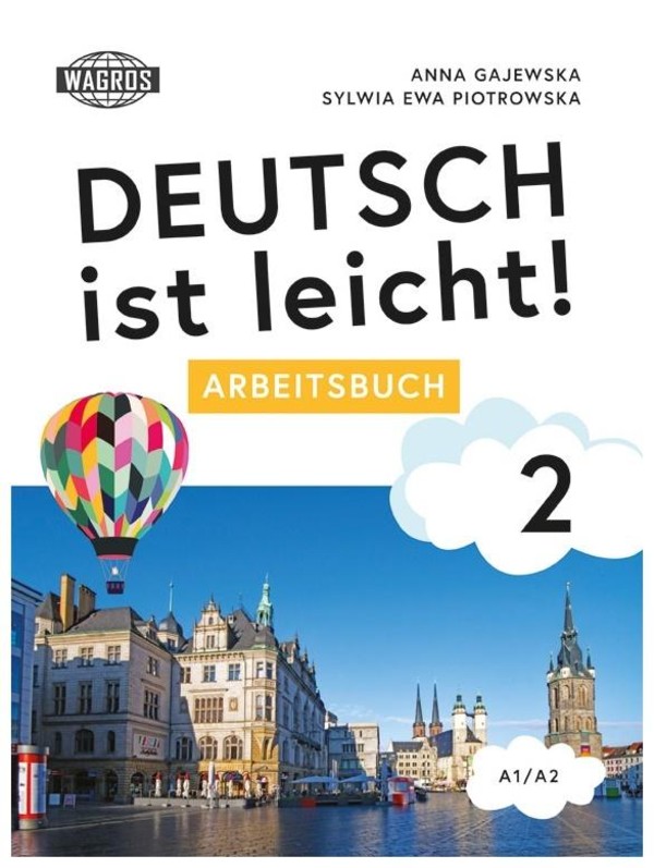 Deutsch ist leicht! 2. Arbeitsbuch A1/A2