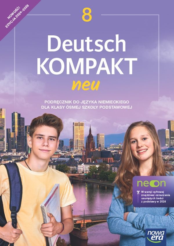 Deutsch KOMPAKT neu 8. Podręcznik do języka niemieckiego dla klasy ósmej szkoły podstawowej Nowa edycja 2024-2026