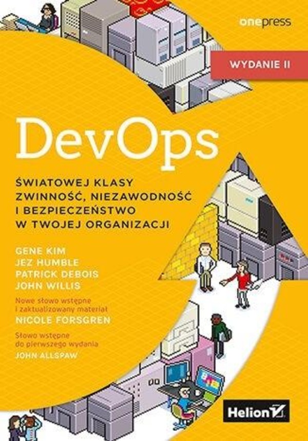 DevOps. Światowej klasy zwinność, niezawodność i bezpieczeństwo w Twojej organizacji