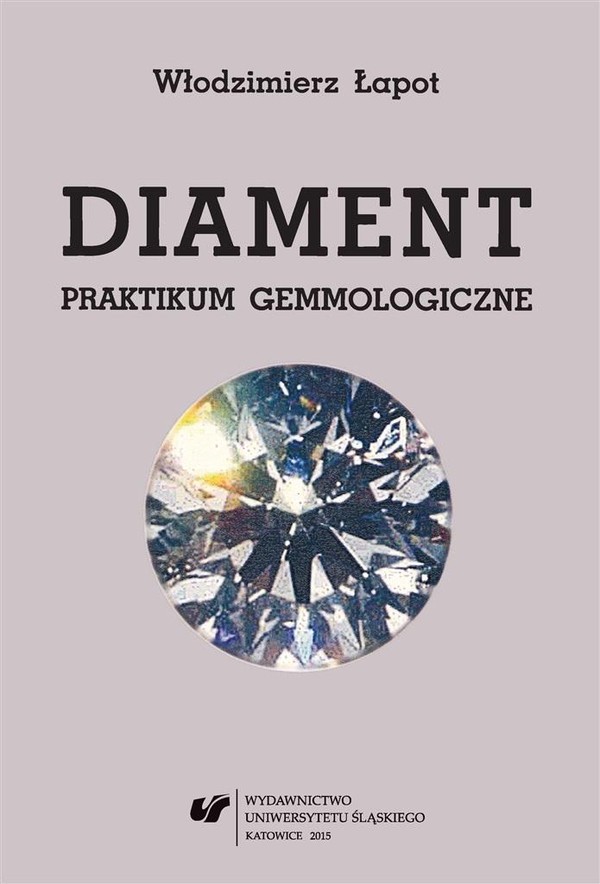 Diament. Praktikum gemmologiczne w.2