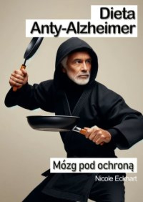 Dieta Anty-Alzheimer. Mózg pod ochroną - epub