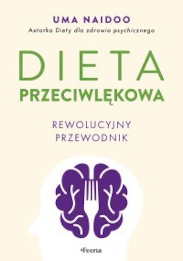 Dieta przeciwlękowa. Rewolucyjny przewodnik - mobi, epub 1