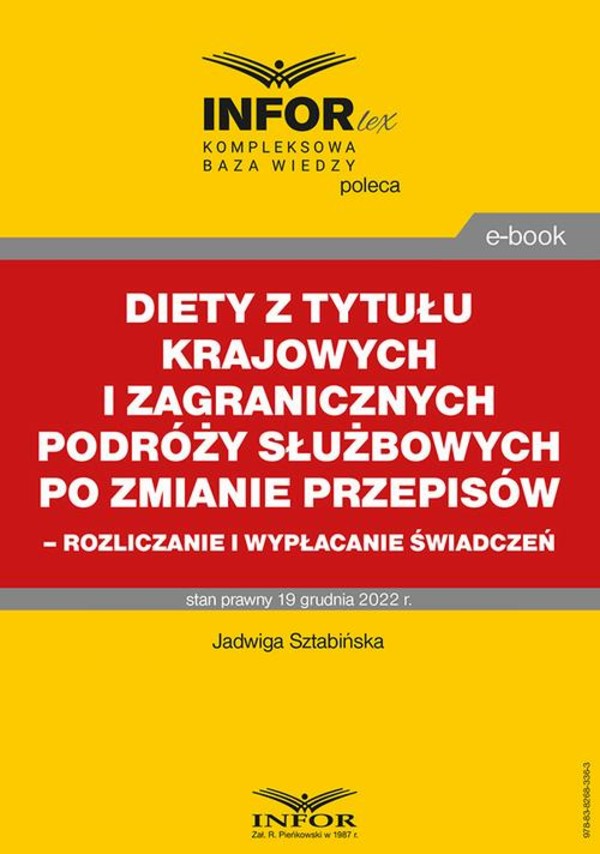 Diety z tytułu krajowych i zagranicznych podróży służbowych po zmianie przepisów &#8211; rozliczanie i wypłacanie świadczeń - pdf