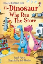 Dinosaur Tales. The Dinosaur who Ran the Store