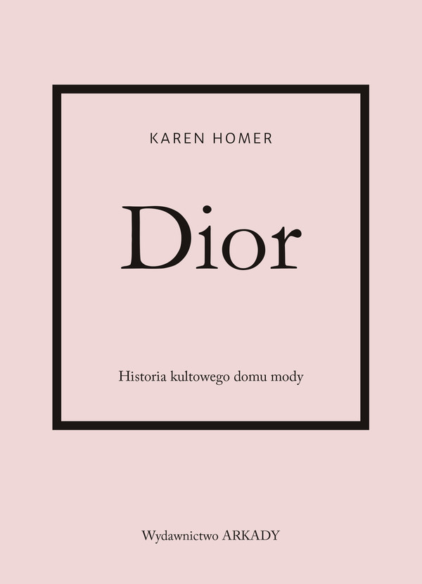 Dior Historia kultowego domu mody