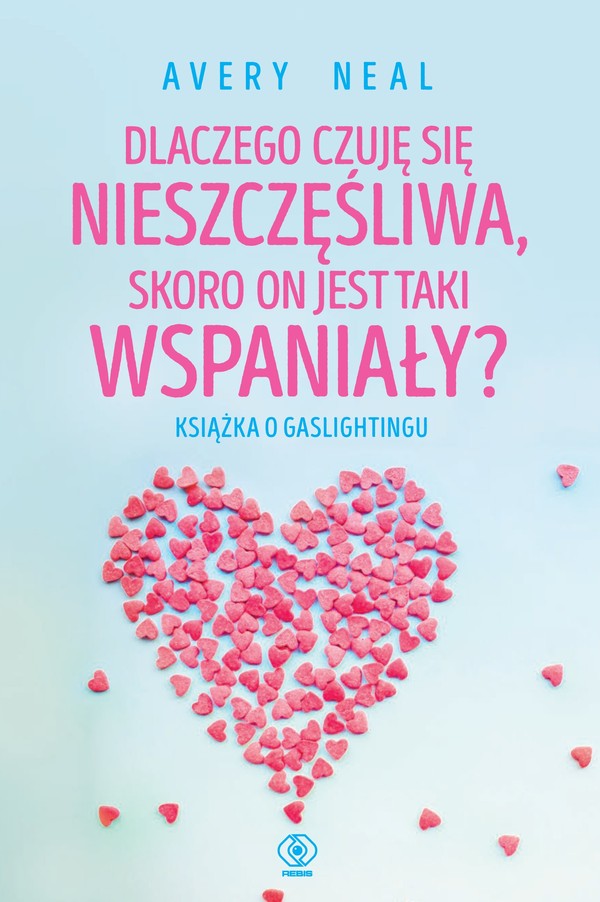 Dlaczego czuję się nieszczęśliwa, skoro on jest taki wspaniały? - mobi, epub