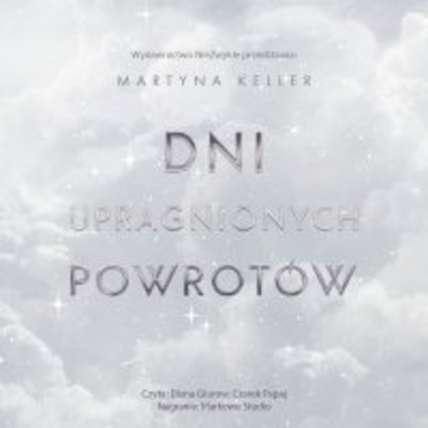 Dni upragnionych powrotów - Audiobook mp3