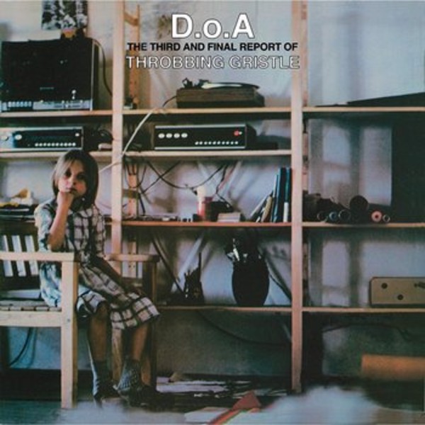 D.O.A. The Third And Final Report Of Throbbing Gristle (vinyl)