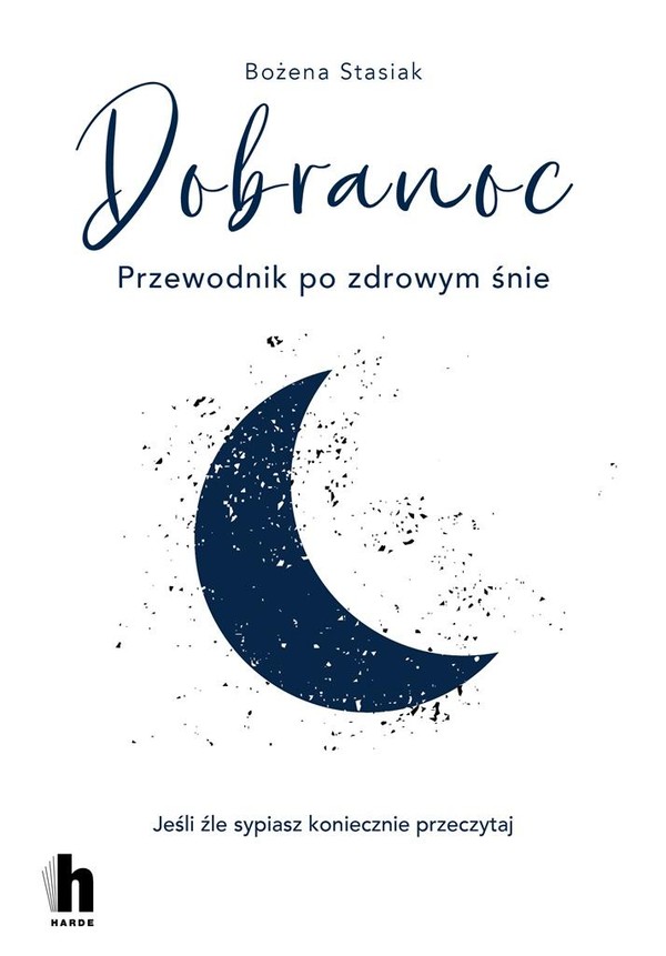 Dobranoc Przewodnik po zdrowym śnie