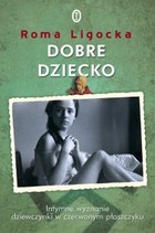 Dobre dziecko - mobi, epub Intymna spowiedź dziewczynki w czerwonym płaszczyku