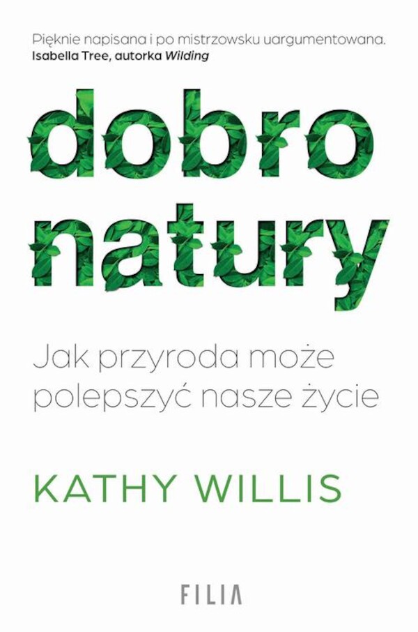 Dobro natury Jak przyroda może polepszyć nasze życie - mobi, epub