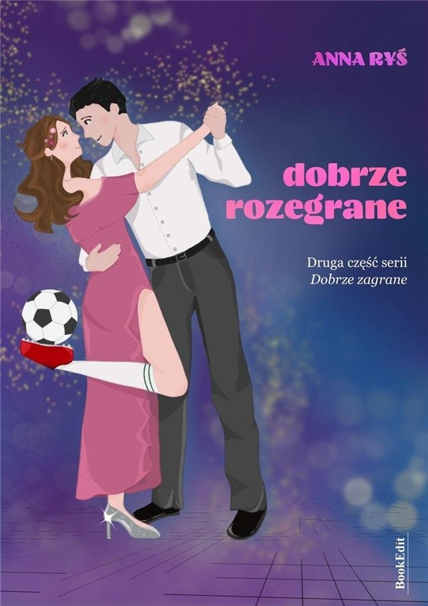 Dobrze rozegrane Dobrze zagrane Tom 2