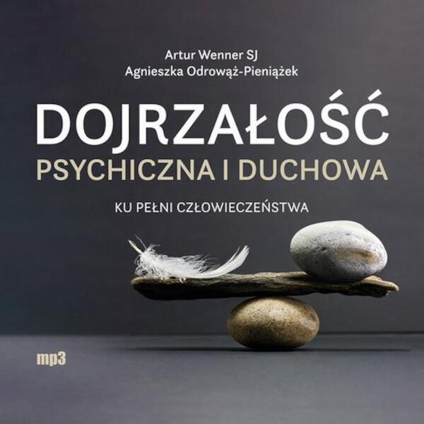 Dojrzałość psychiczna i duchowa - Audiobook mp3