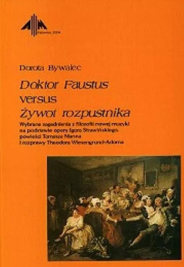 Doktor Faustus versus Żywot rozpustnika