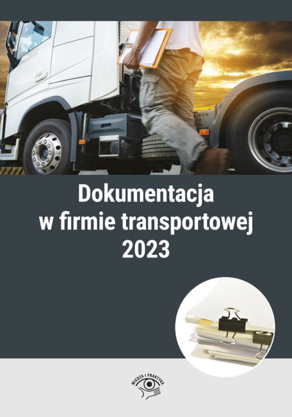 Dokumentacja w firmie transportowej 2023 Czas pracy kierowców