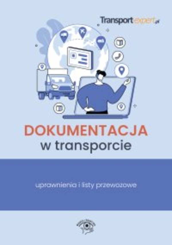 Dokumentacja w transporcie. Uprawnienia i listy przewozowe - mobi, epub, pdf