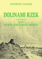 Dolinami rzek - mobi, epub Opis podróży wzdłuż Niemna, Wisły, Bugu i Biebrzy