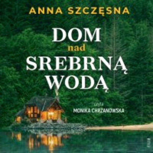 Dom nad srebrną wodą - Audiobook mp3